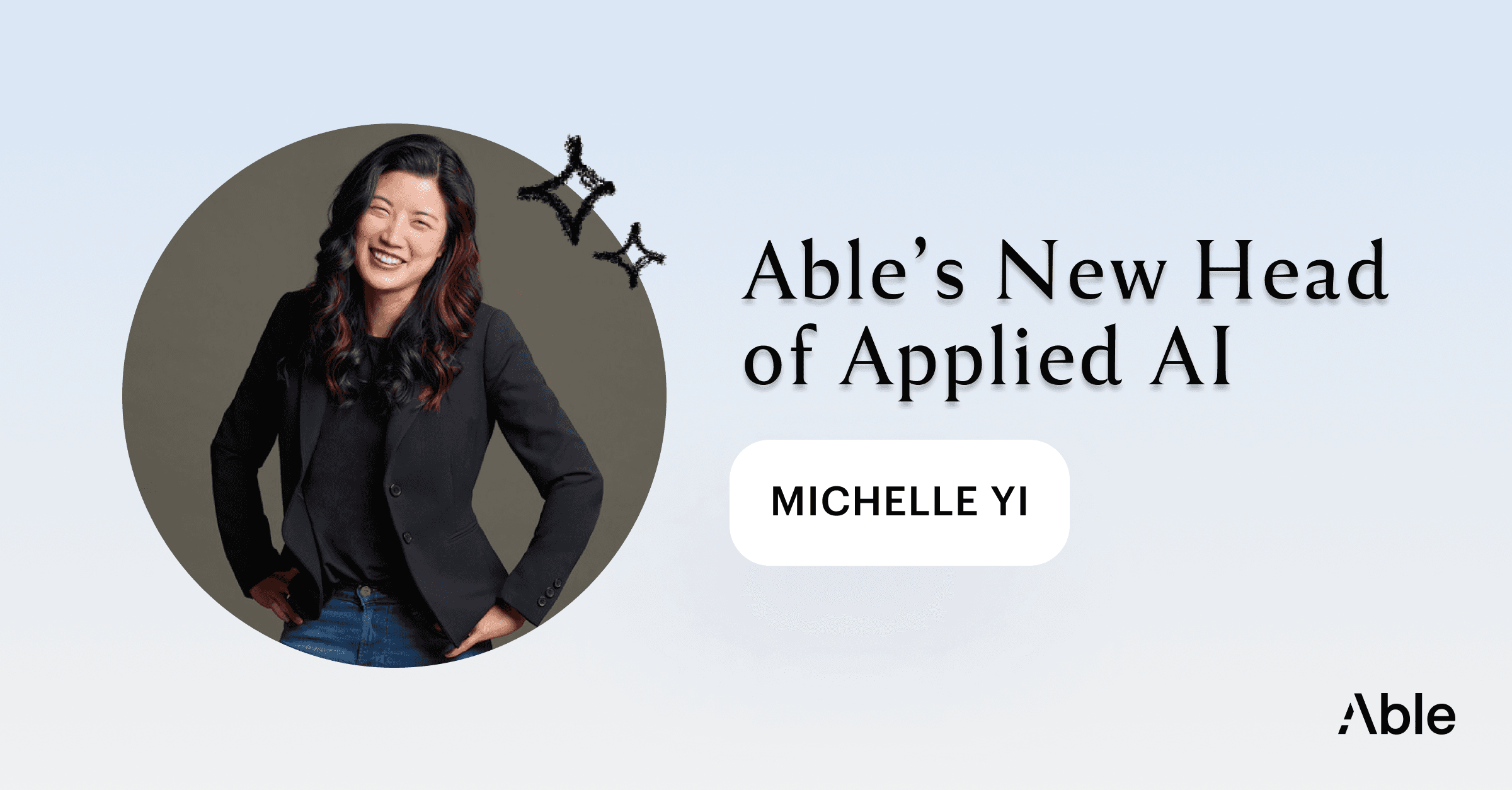 Michelle Yi Head of Applied AI at Able